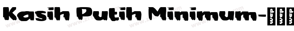 Kasih Putih Minimum字体转换
